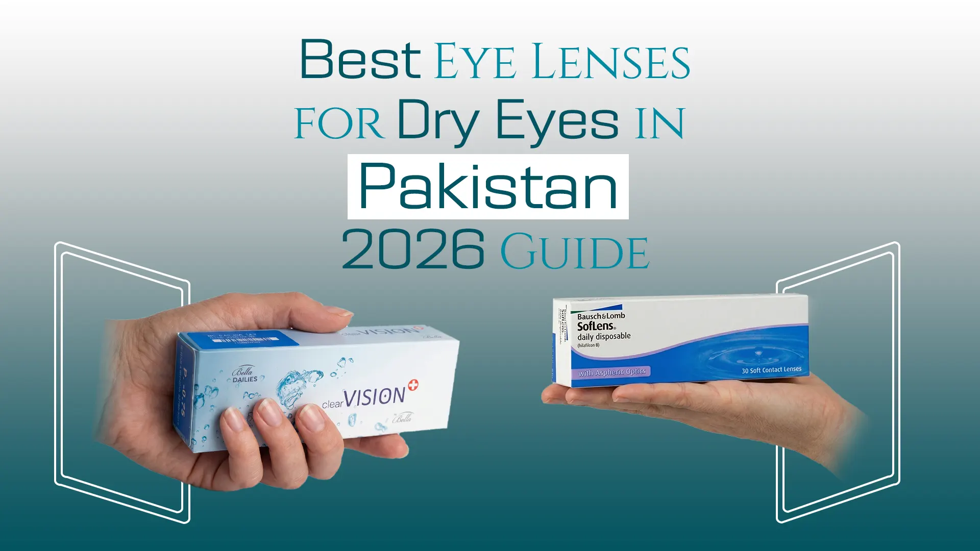Best Eye Lenses for Dry Eyes in Pakistan 2026 Guide - Eyelenses